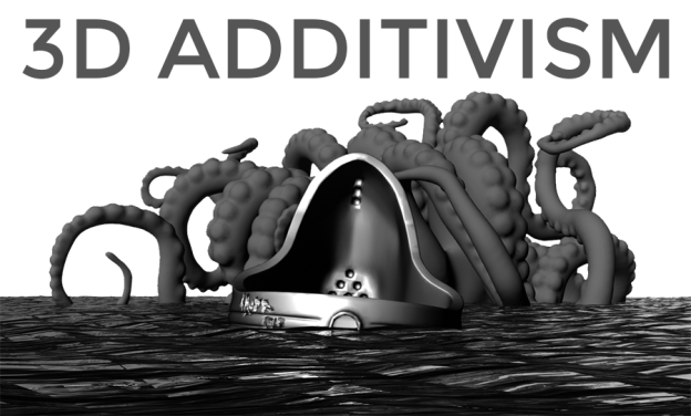 [Çeviri] 3D Additivist Manifesto