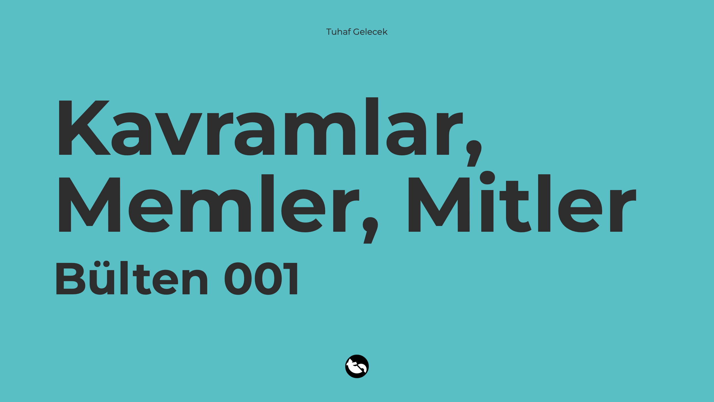 001: Kavramlar, Memler, Mitler